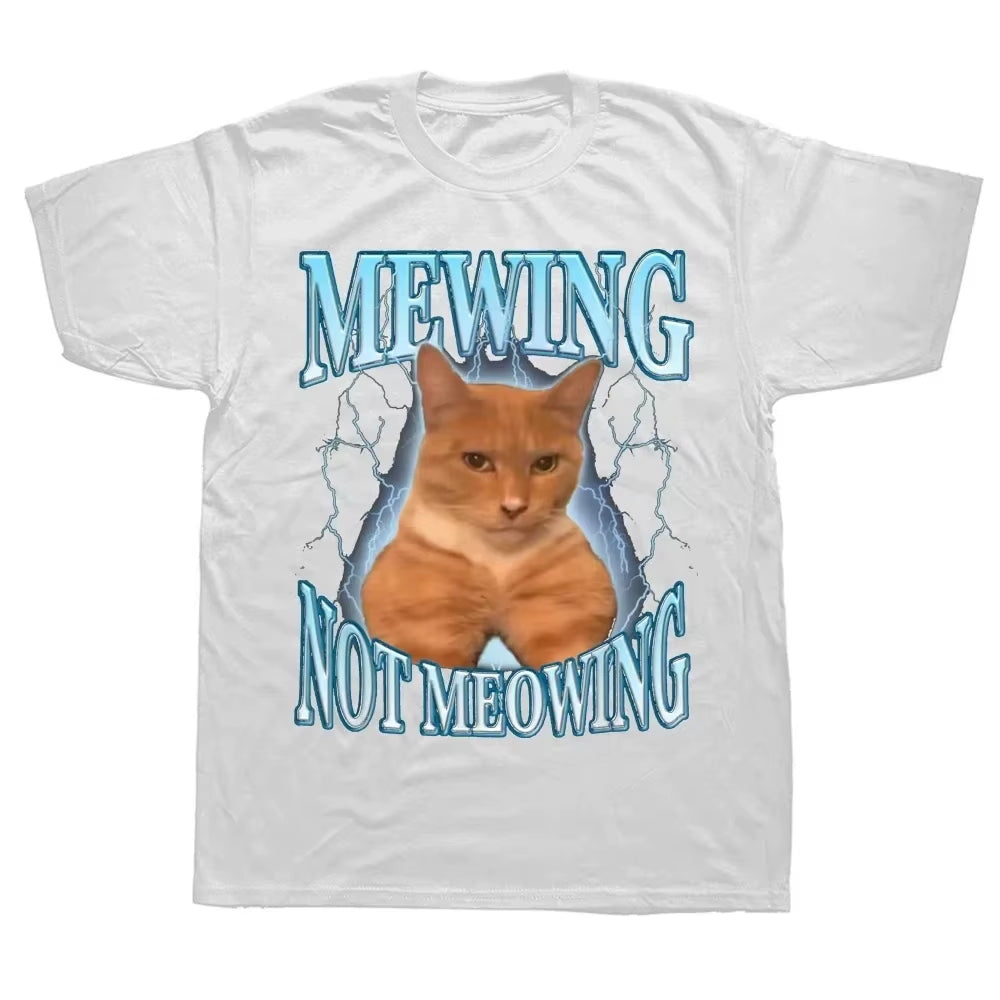 Mewing Not Meowing T Shirt Cute Cats Funny Graphic T-Shirts 100% Cotton