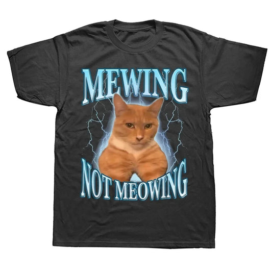 Mewing Not Meowing T Shirt Cute Cats Funny Graphic T-Shirts 100% Cotton